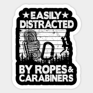 Easily Distracted By Ropes & Carabiners Funny Climbing Sticker